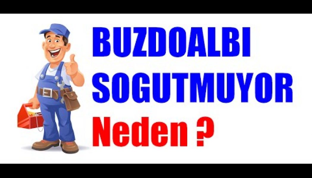 Buzdolabı Alt Kısım Soğutmuyor ,Fan Çalışmıyor ? Arıza Sebepleri 2016