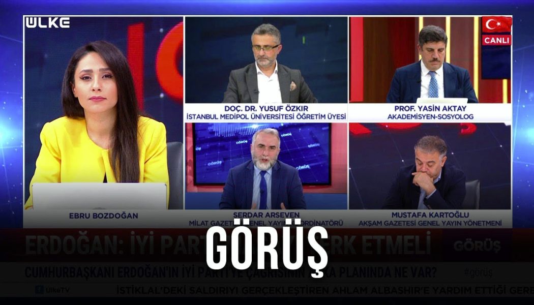 Görüş – Serdar Arseven, Yusuf Özkır, Mustafa Kartoğlu, Yasin Aktay | 19 Kasım 2022