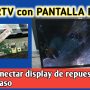 TV con PANTALLA ROTA como conectar display de repuesto paso a paso